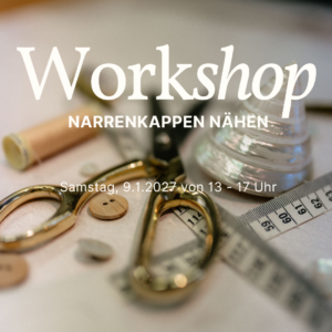Narrenkappen nähen 9.1.2027