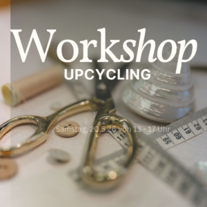 Workshop Upcycling 20.5.2026
